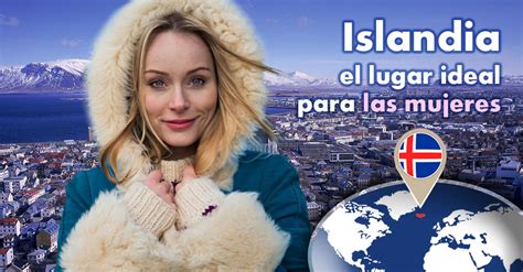 mujeres de islandia|El secreto de Islandia, el mejor país del mundo para。